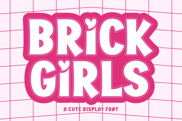 Brick Girls: A Typeface That Captures Playful Energy