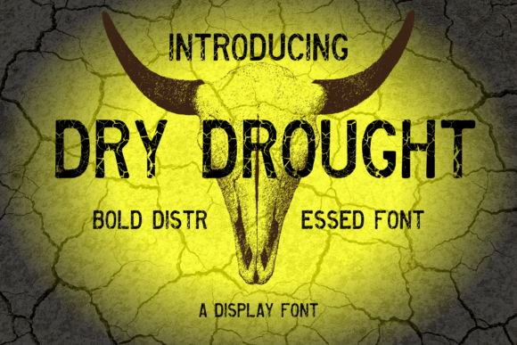 Dry Drought: A Typeface with Rugged Character
