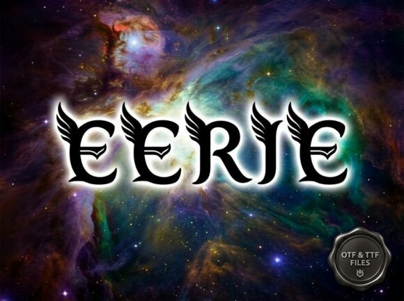 Eerie: A Gothic Typeface for Dark, Dramatic Projects