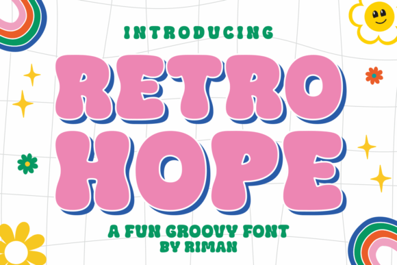 Retro Hope: A Groovy Typeface for Joyful Design