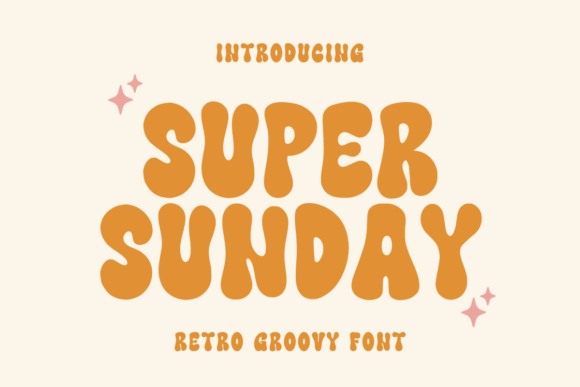 Super Sunday: The Groovy Font for Modern Retro Projects