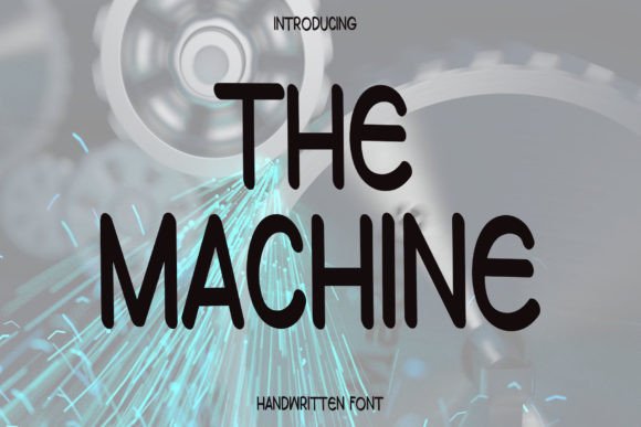 The Machine: A Flowing Handwritten Font That Brings Ideas to Life